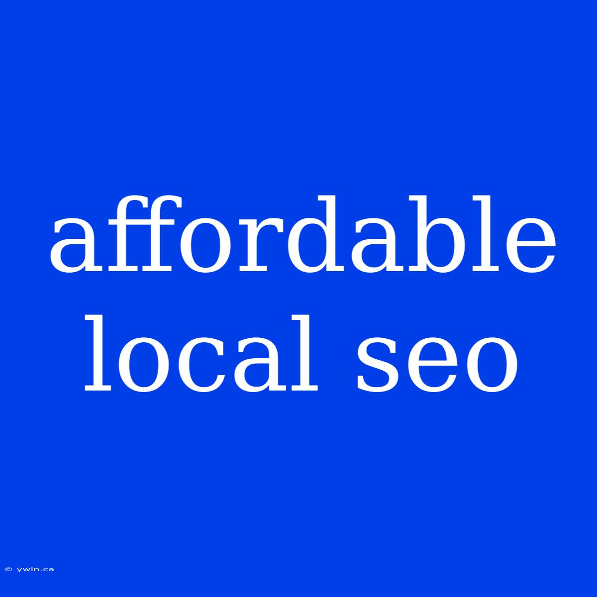 Affordable Local Seo