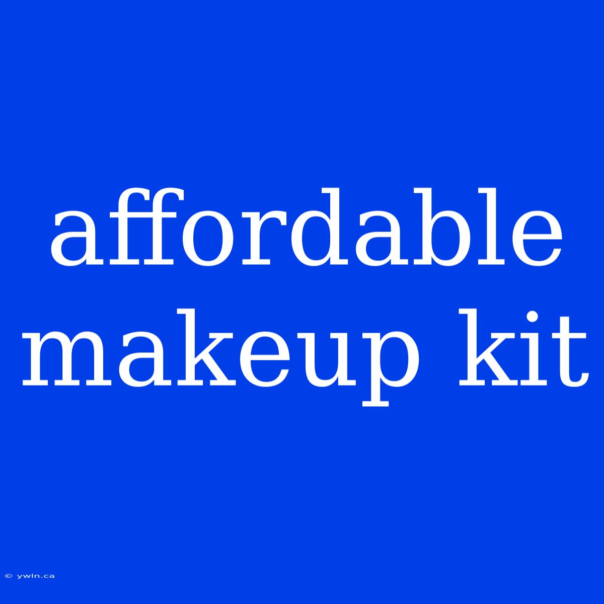 Affordable Makeup Kit