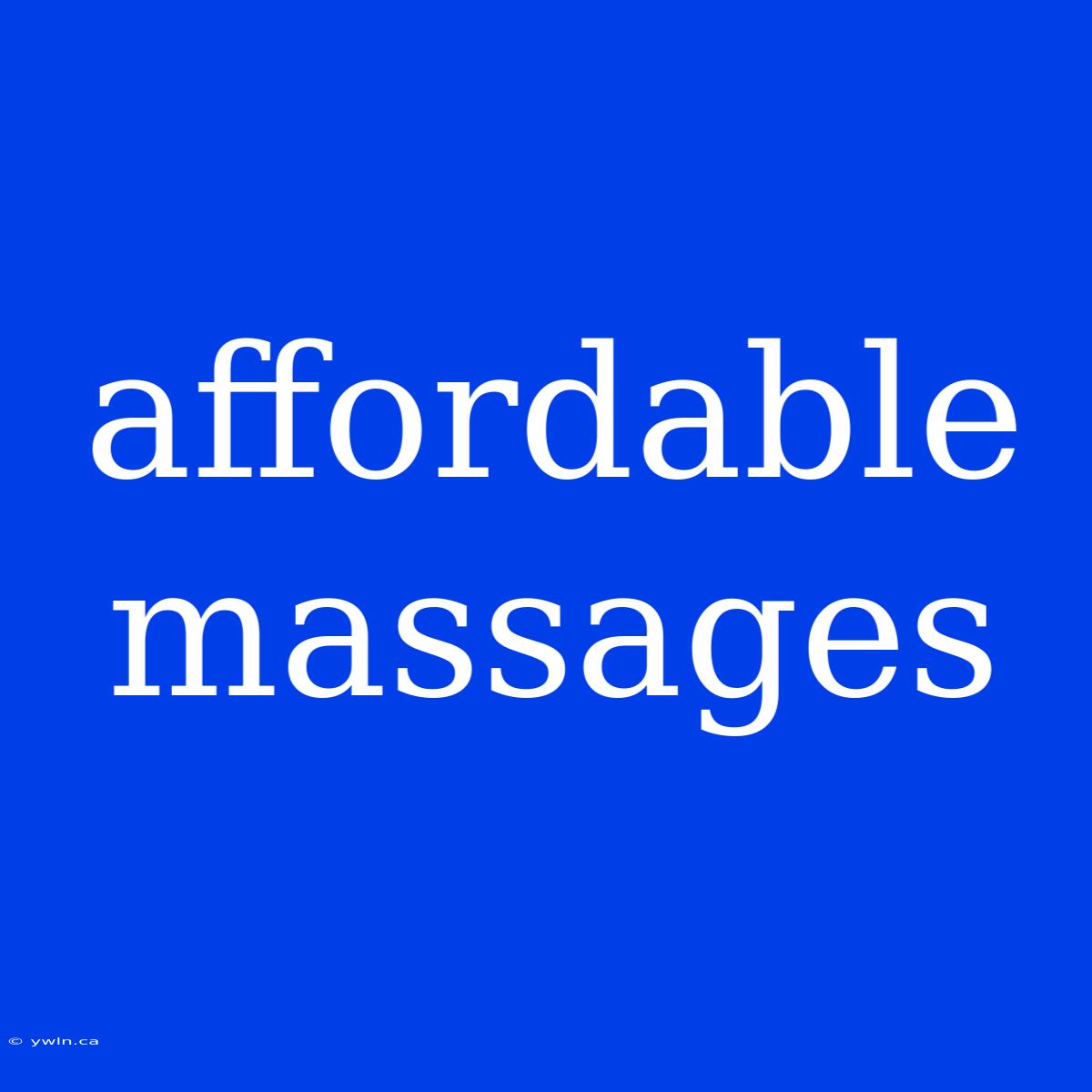 Affordable Massages