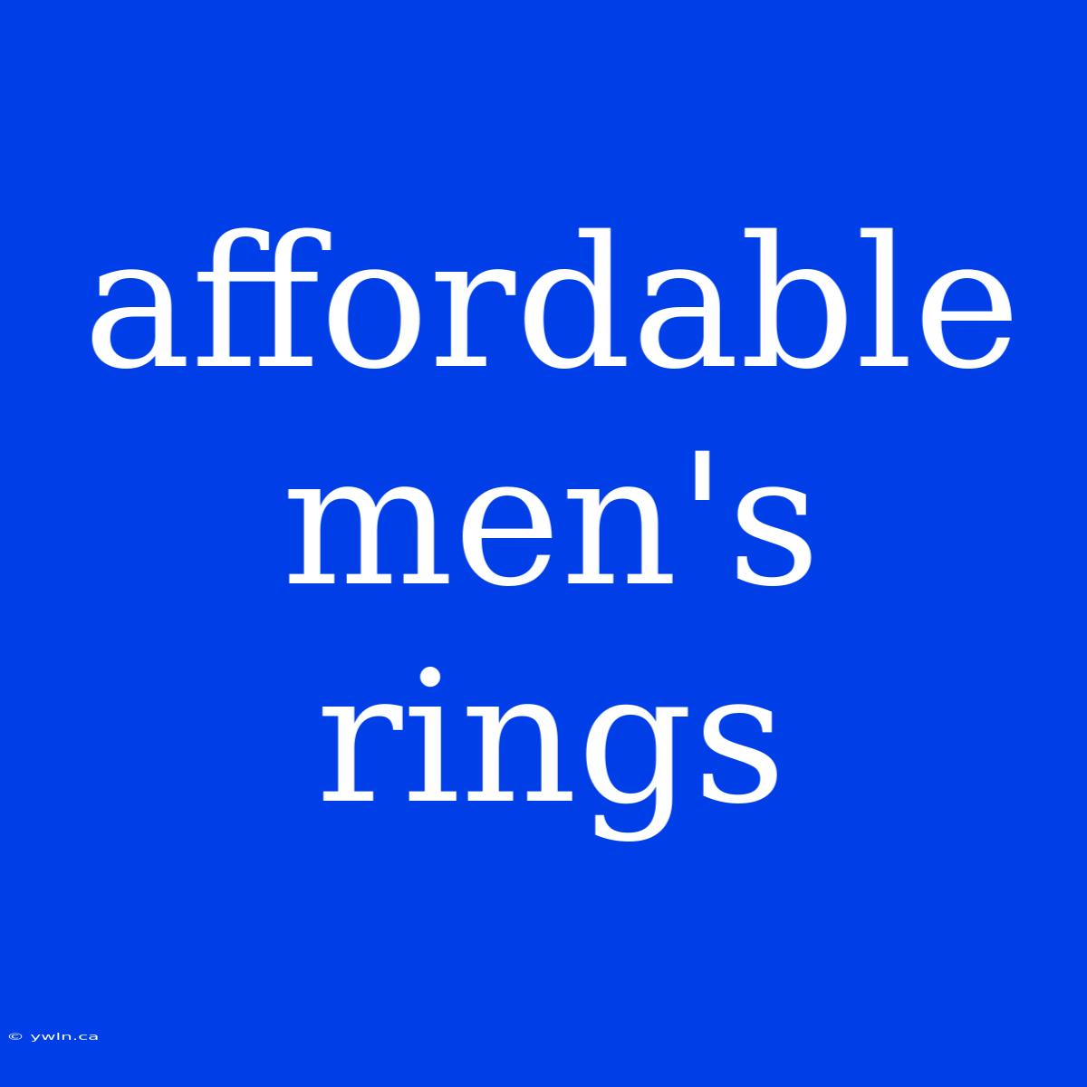 Affordable Men's Rings