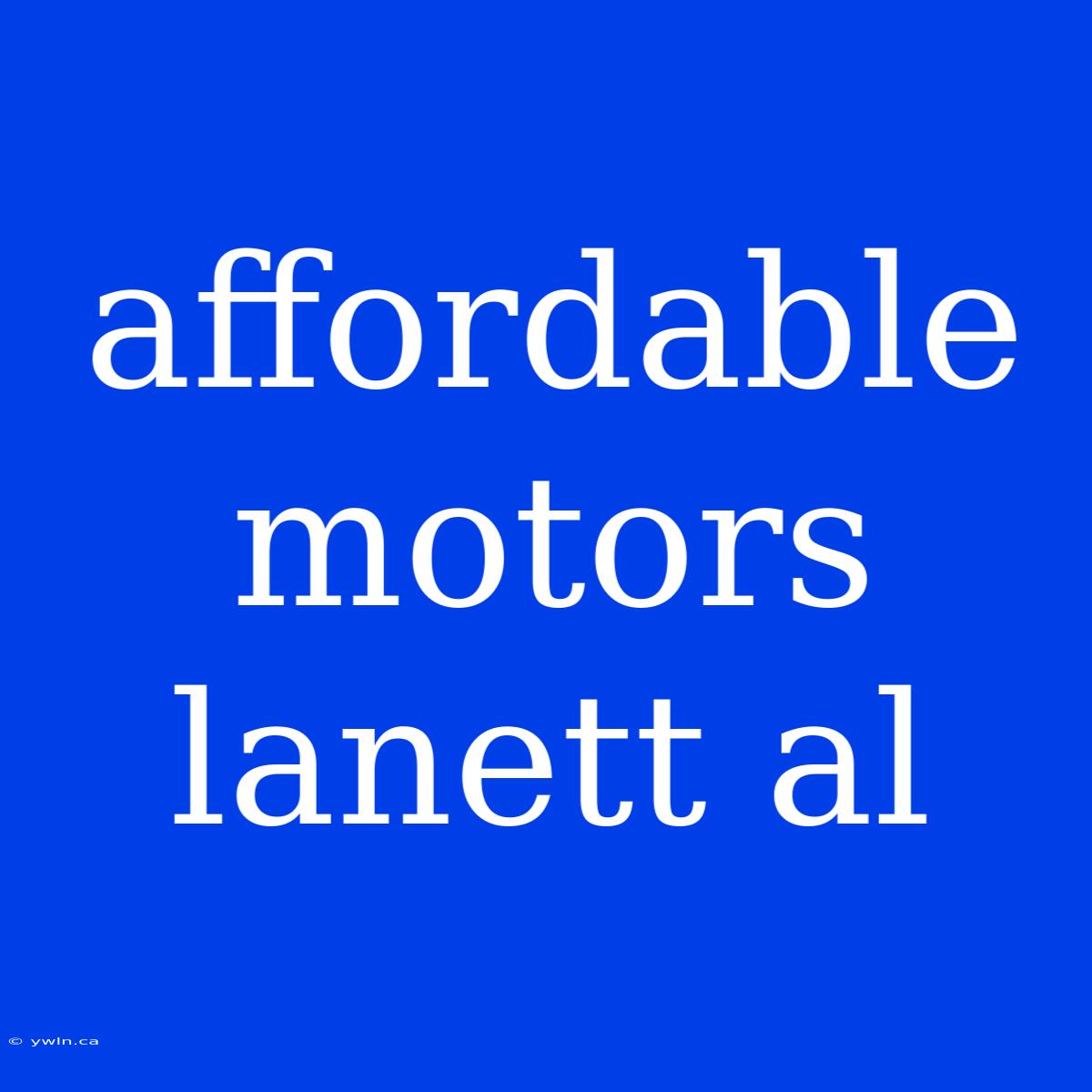 Affordable Motors Lanett Al