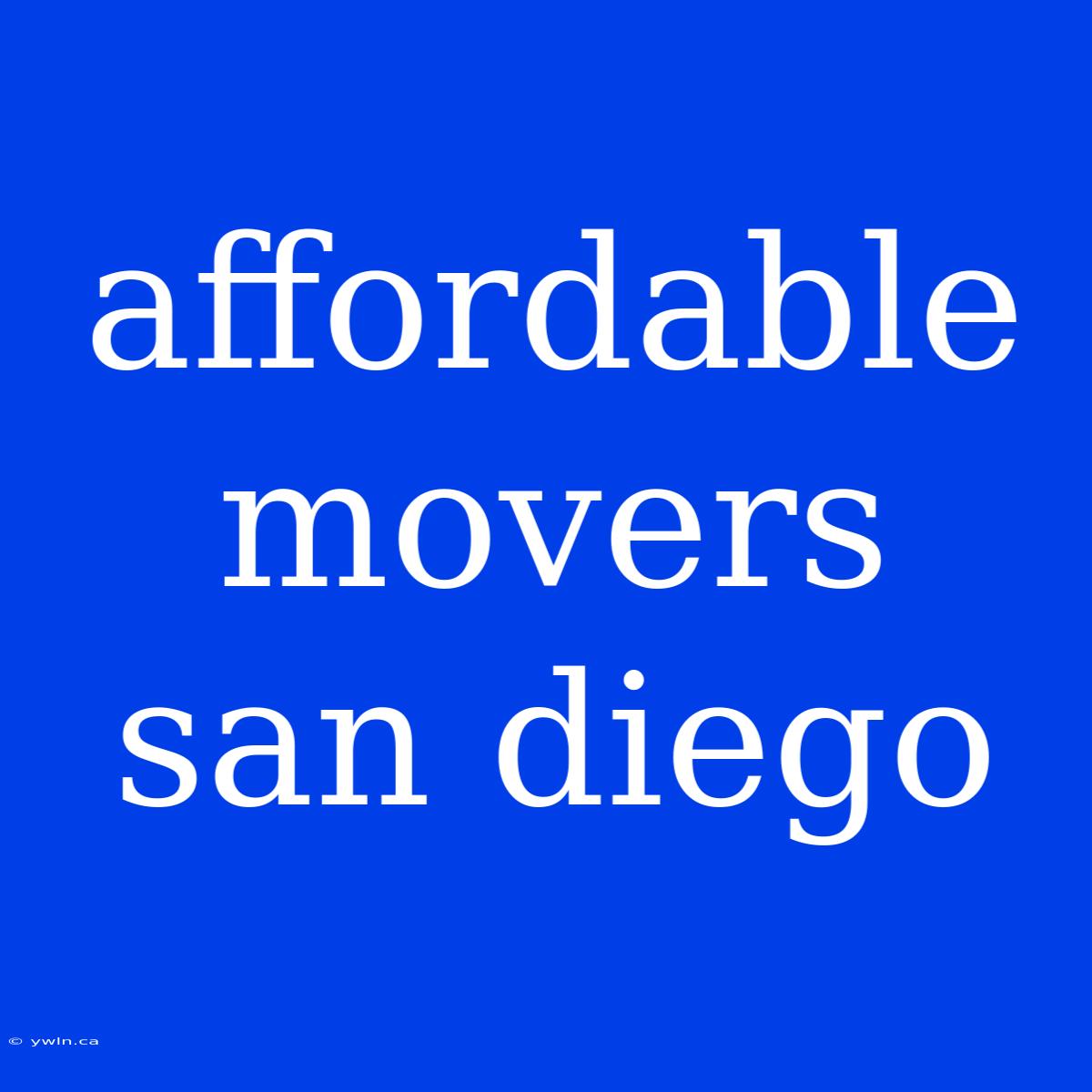 Affordable Movers San Diego