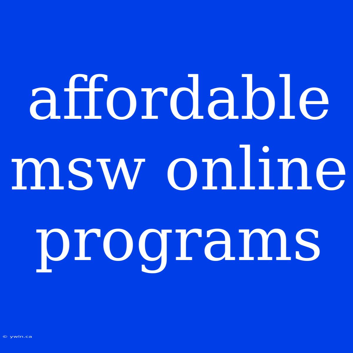 Affordable Msw Online Programs