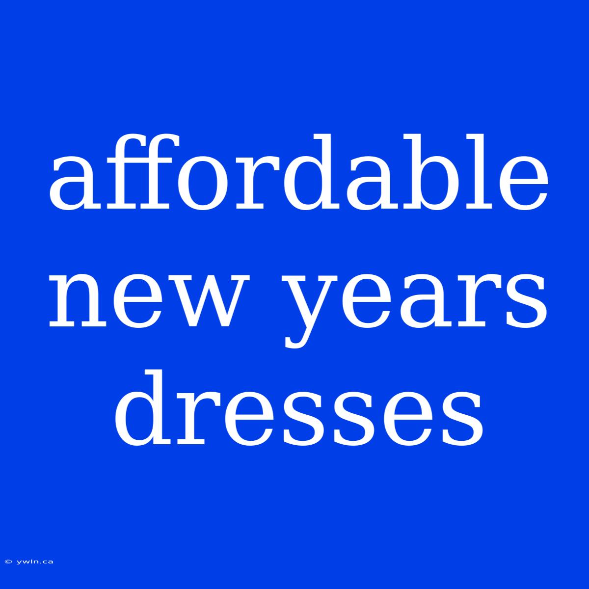 Affordable New Years Dresses