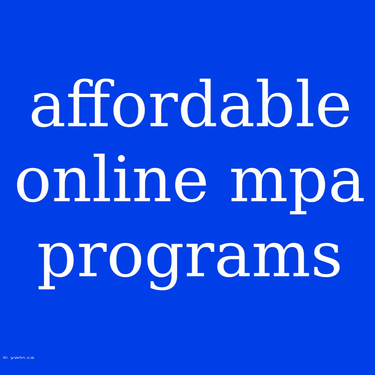 Affordable Online Mpa Programs