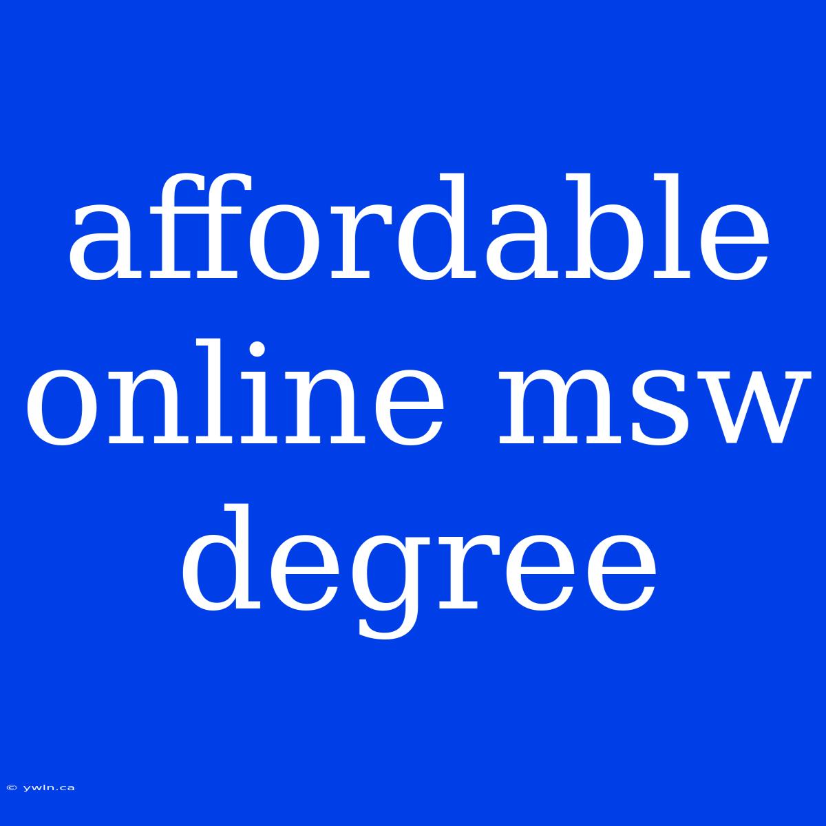 Affordable Online Msw Degree