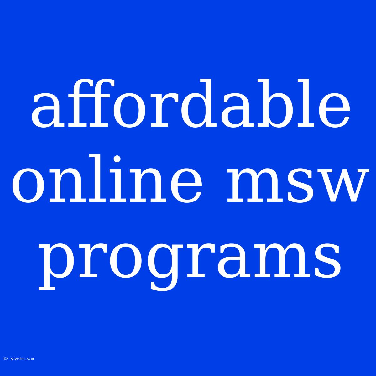 Affordable Online Msw Programs