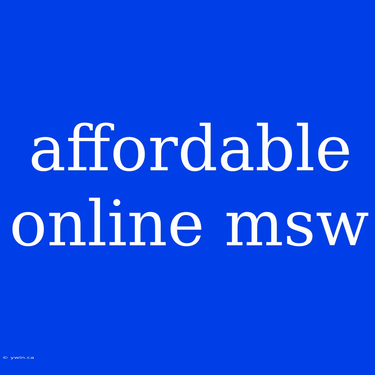 Affordable Online Msw