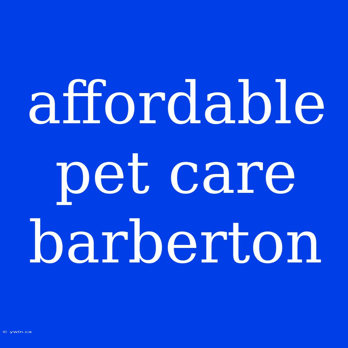 Affordable Pet Care Barberton