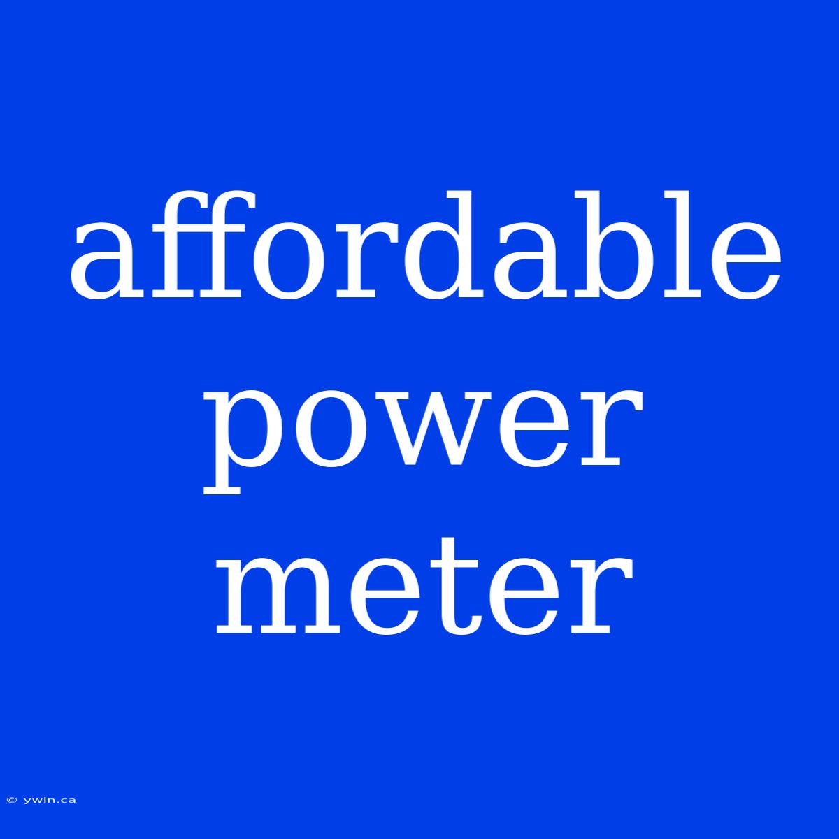 Affordable Power Meter