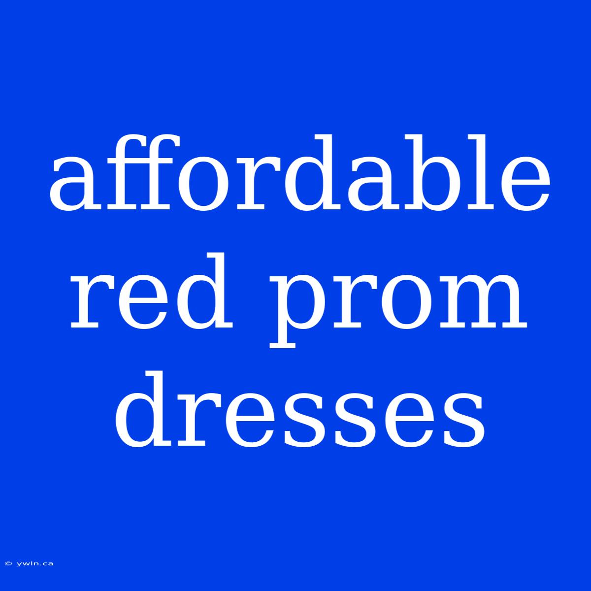 Affordable Red Prom Dresses