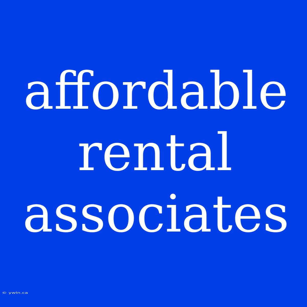 Affordable Rental Associates