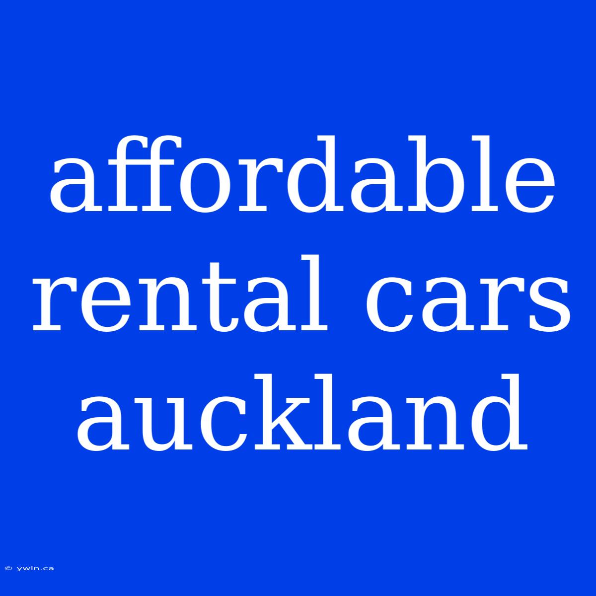 Affordable Rental Cars Auckland