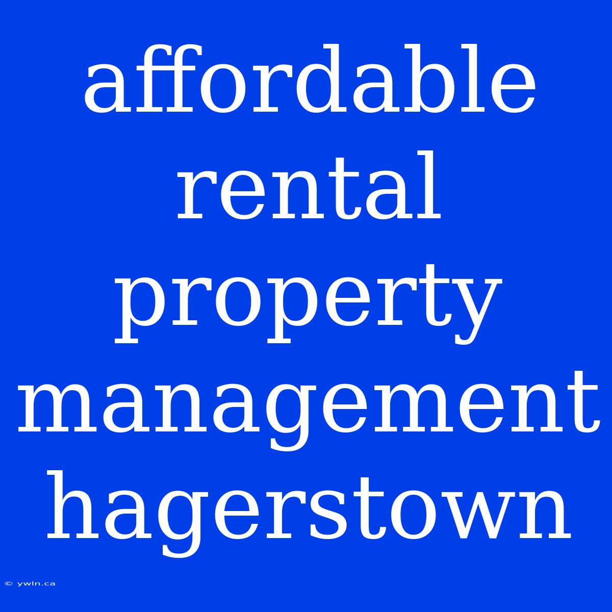 Affordable Rental Property Management Hagerstown