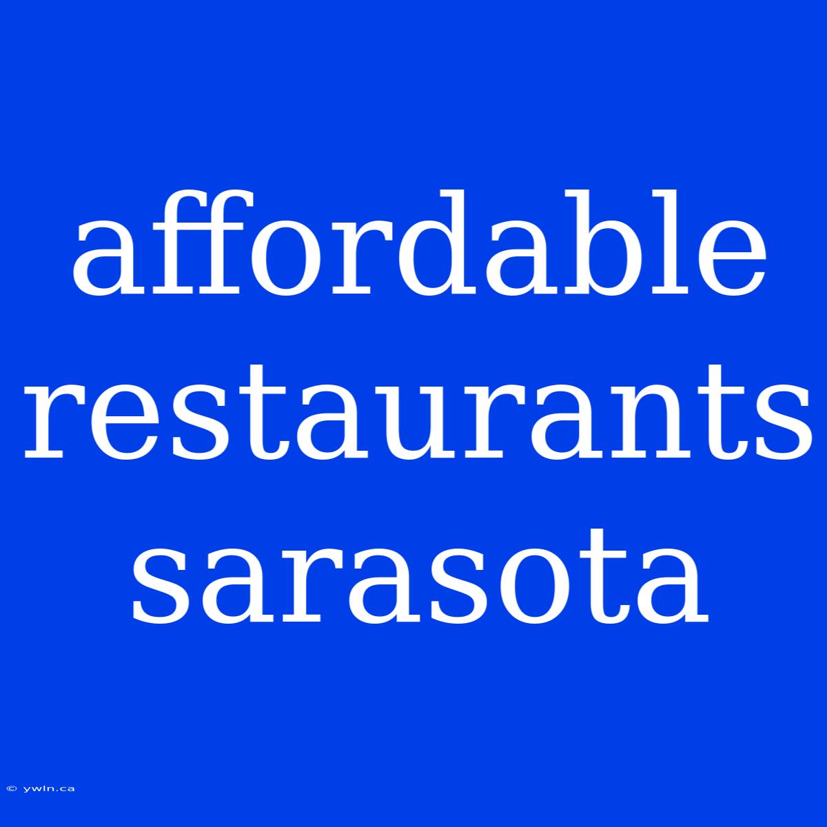 Affordable Restaurants Sarasota