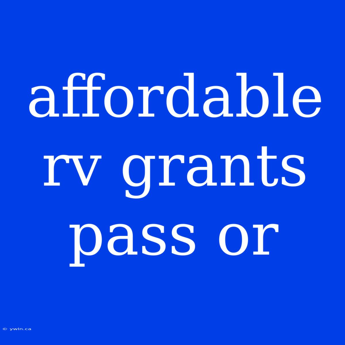 Affordable Rv Grants Pass Or