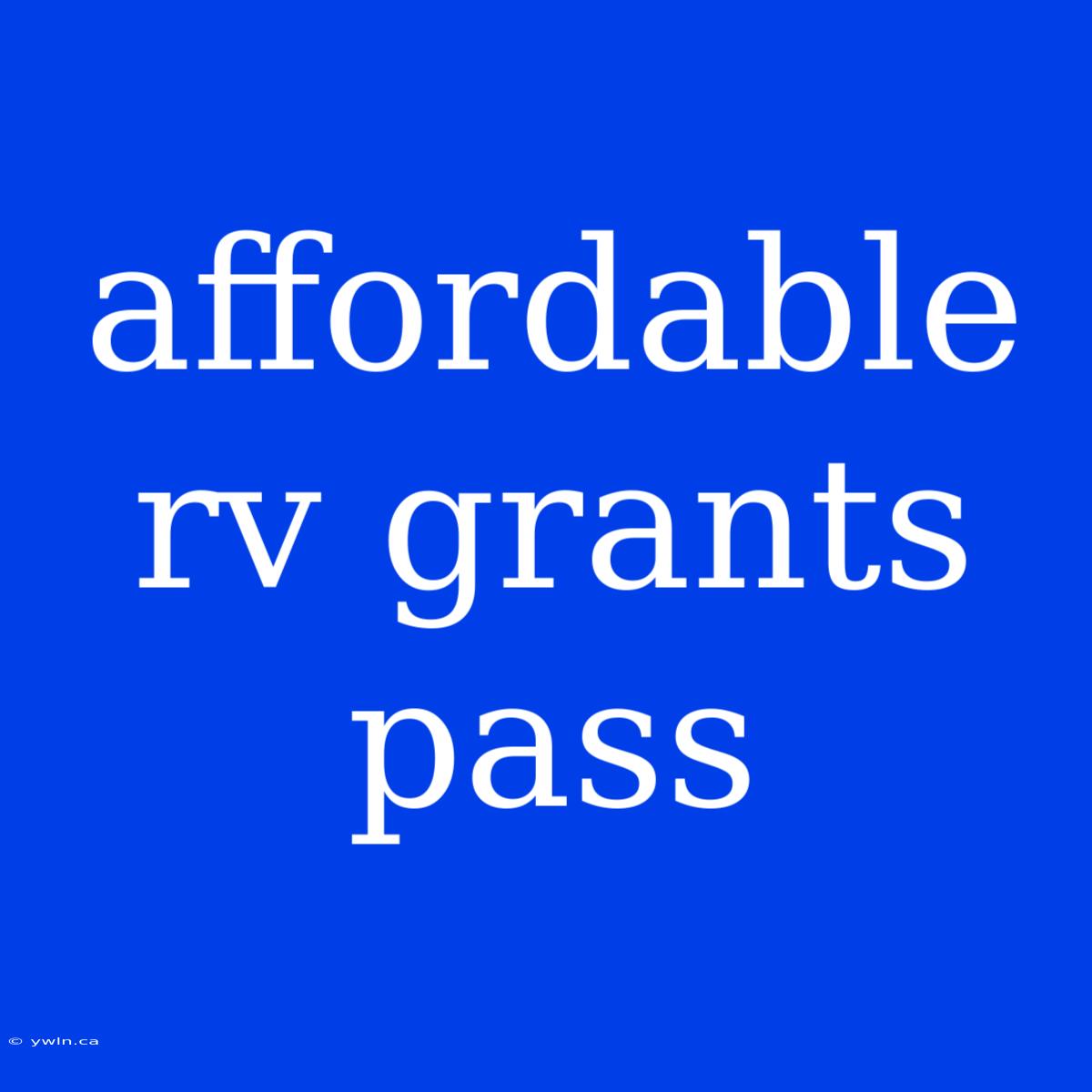 Affordable Rv Grants Pass