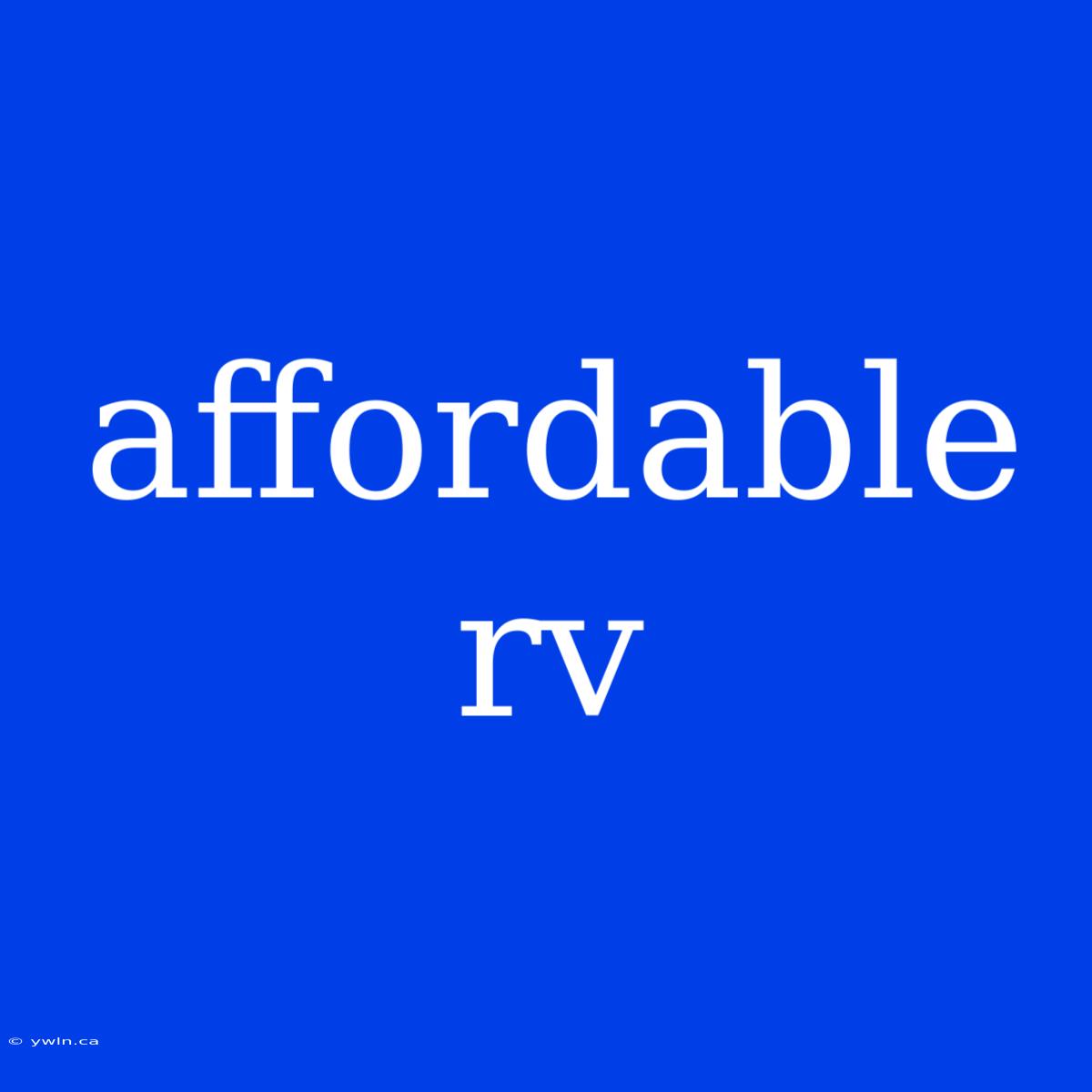 Affordable Rv