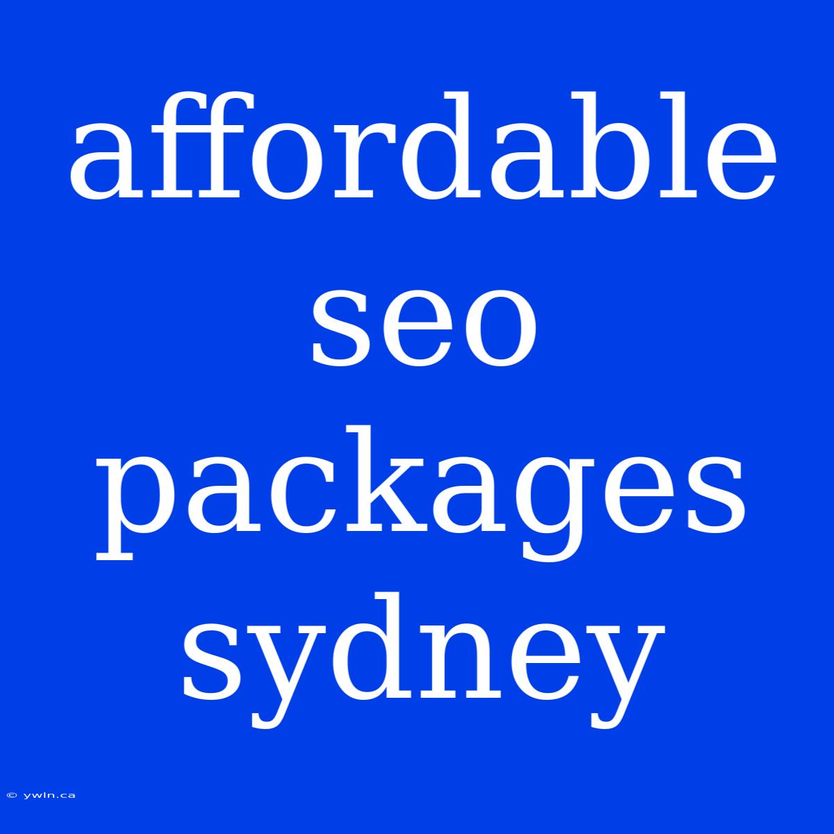 Affordable Seo Packages Sydney