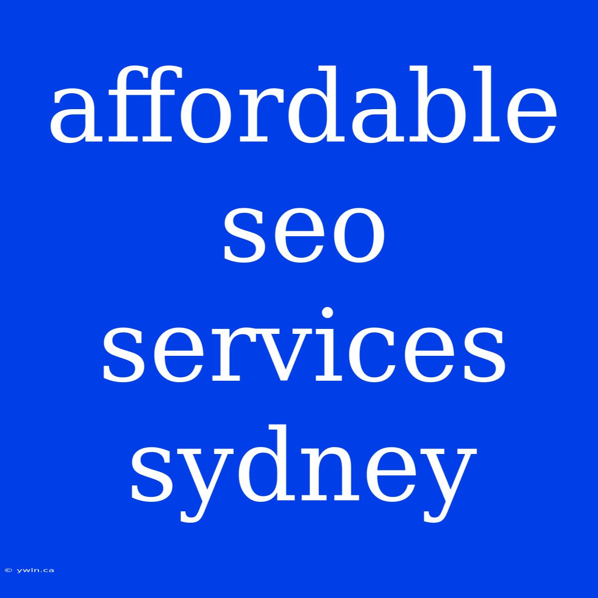 Affordable Seo Services Sydney