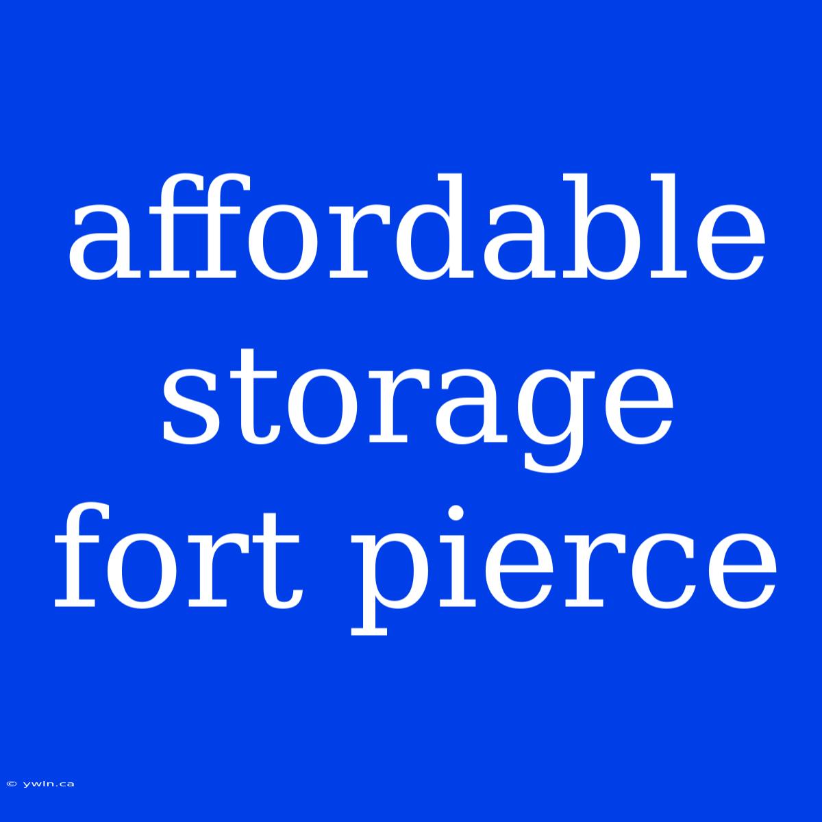 Affordable Storage Fort Pierce