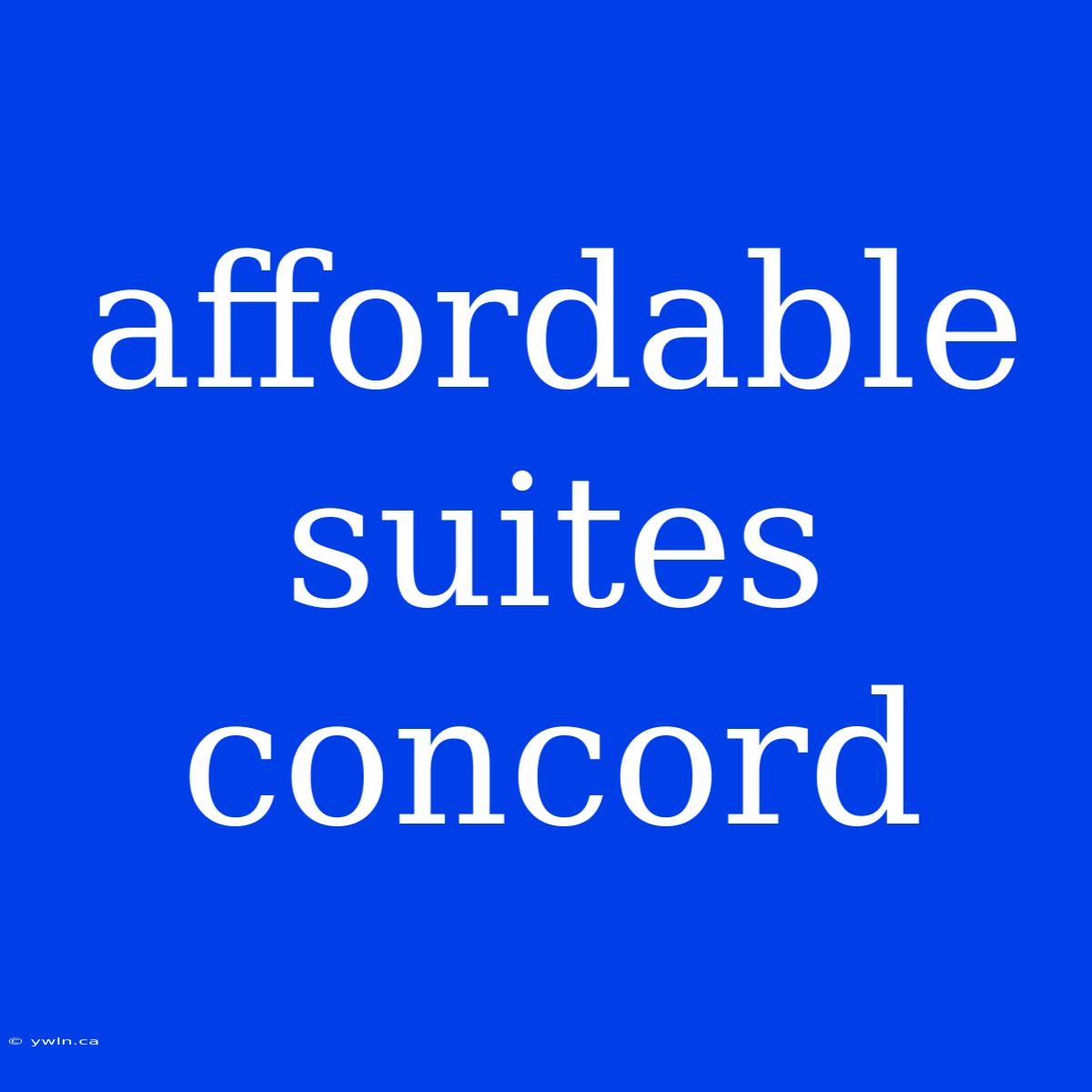 Affordable Suites Concord