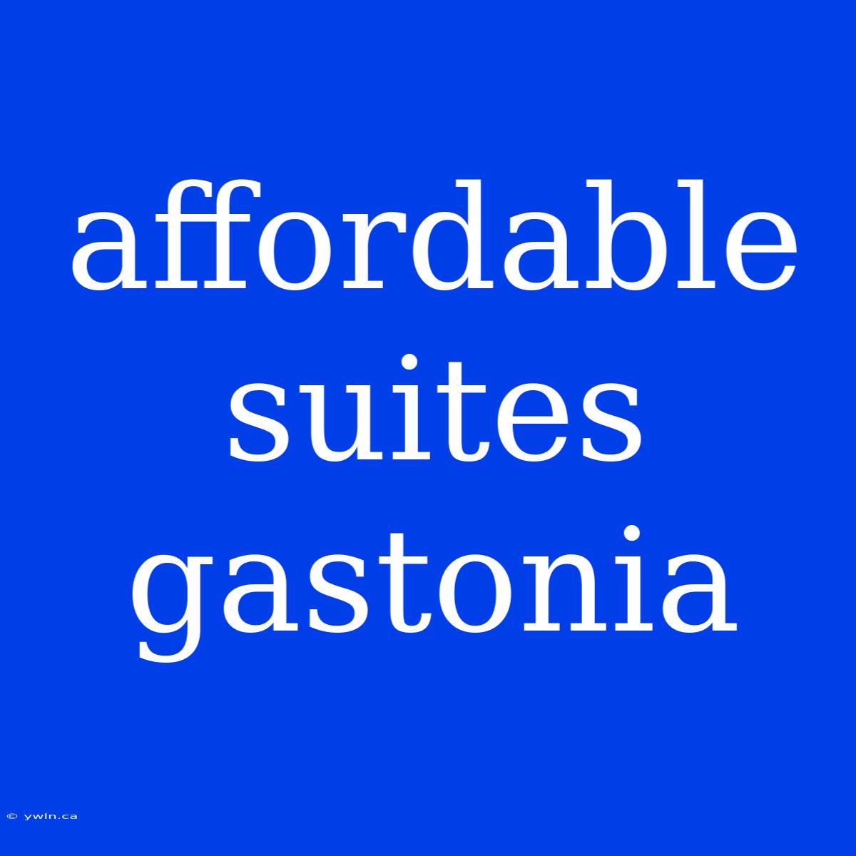 Affordable Suites Gastonia