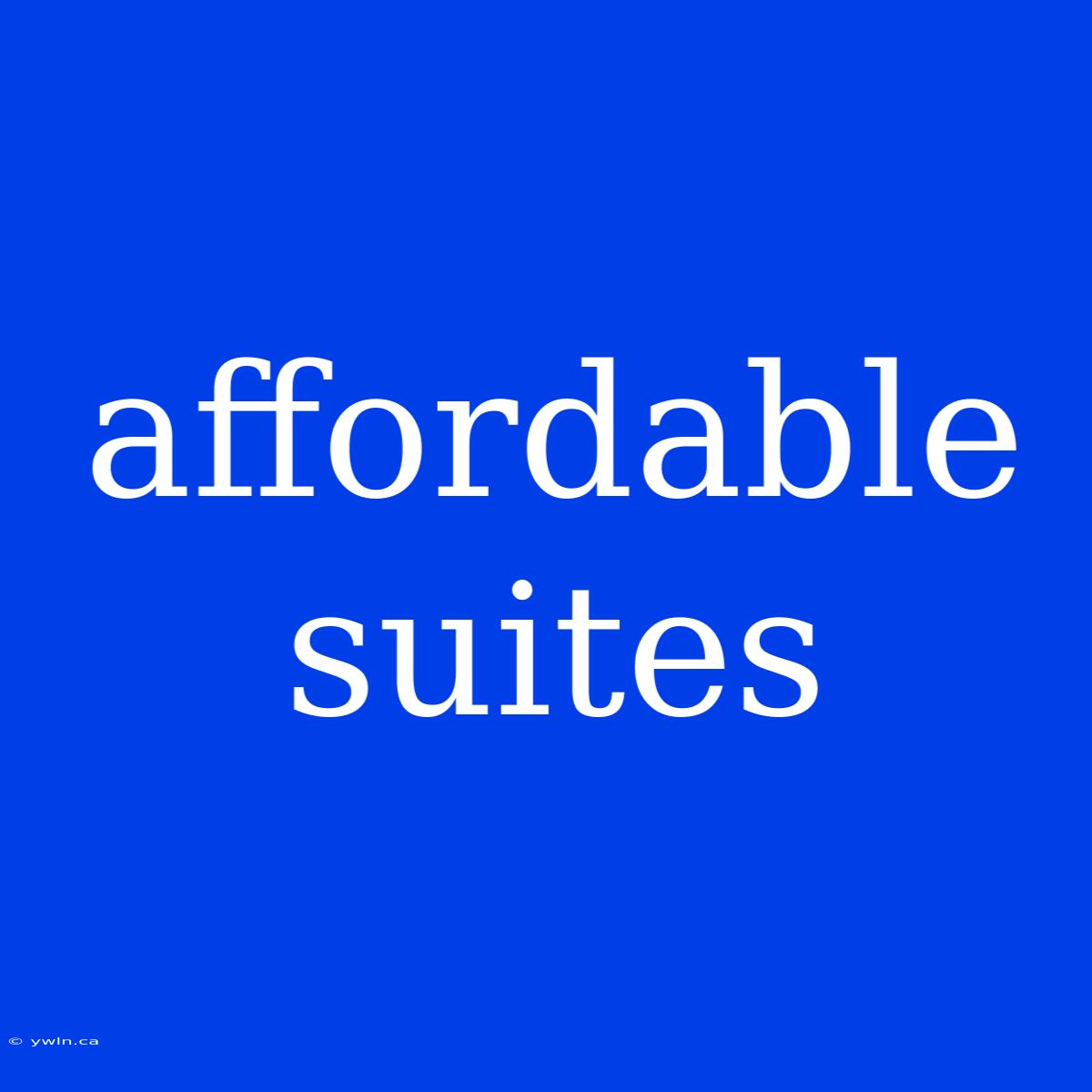 Affordable Suites