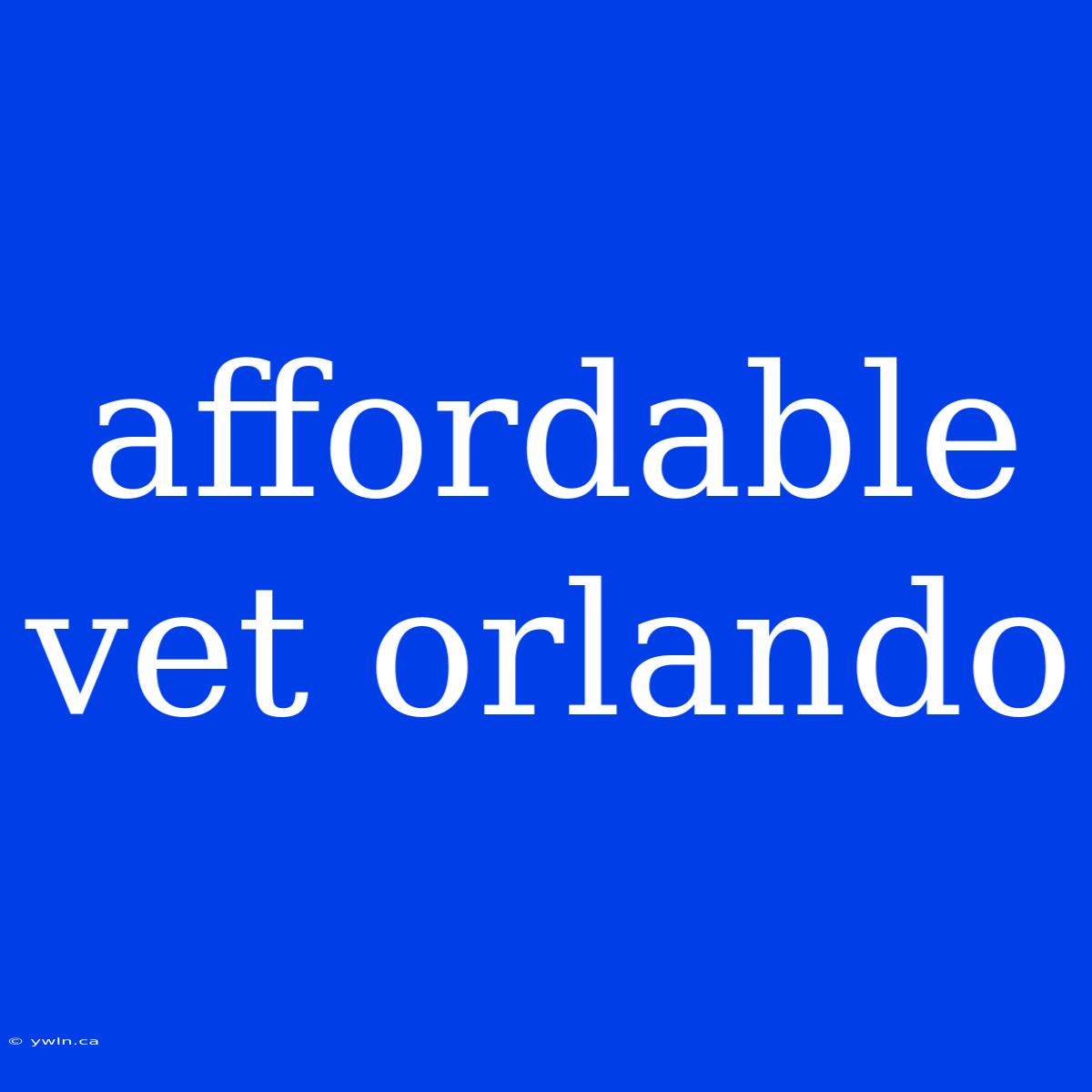 Affordable Vet Orlando