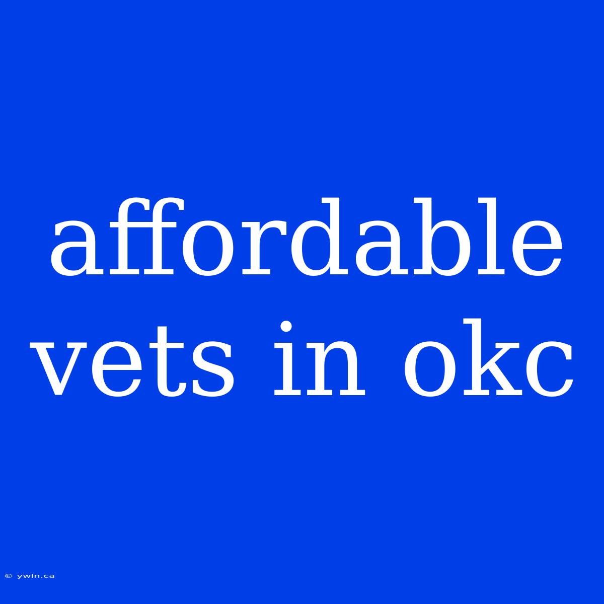 Affordable Vets In Okc