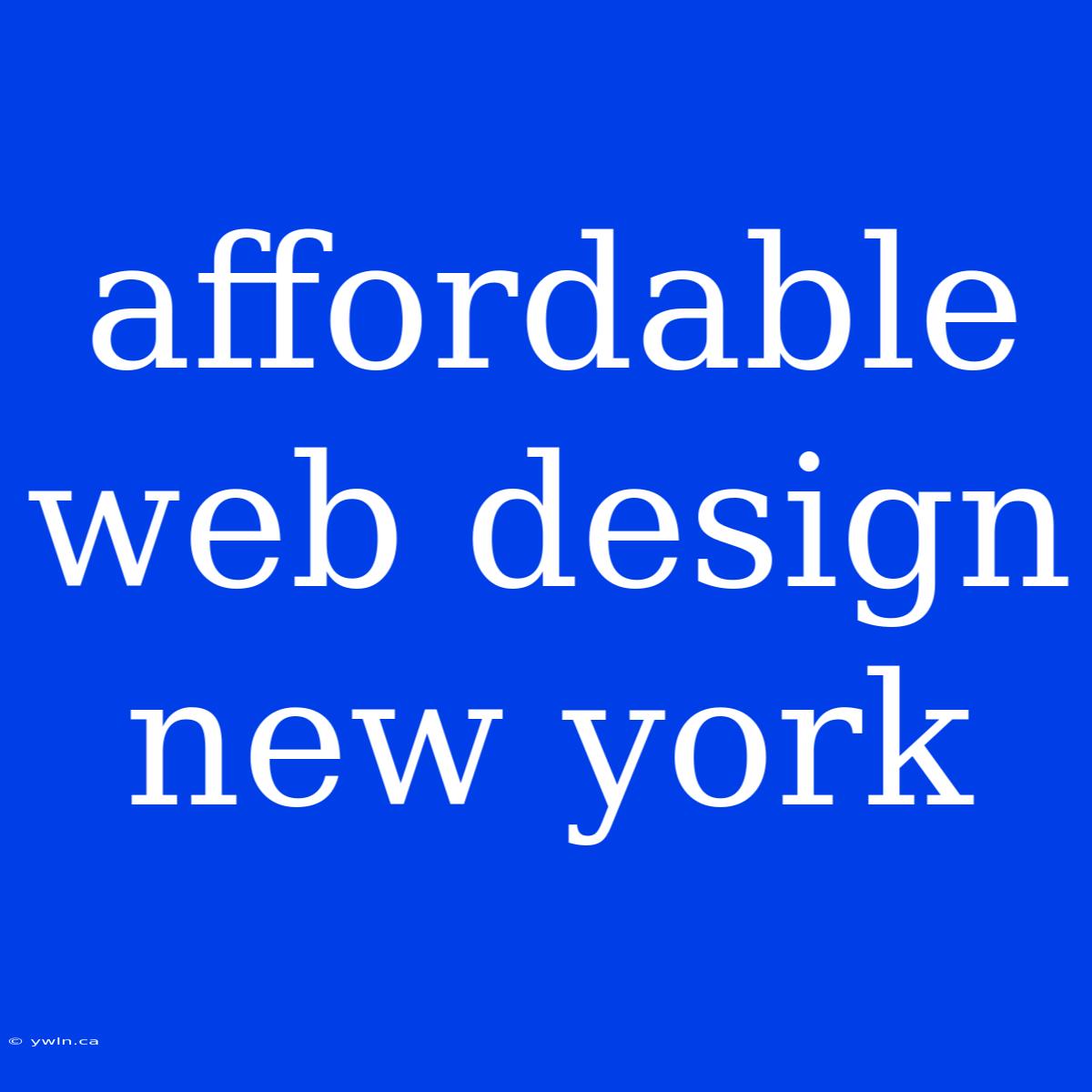 Affordable Web Design New York