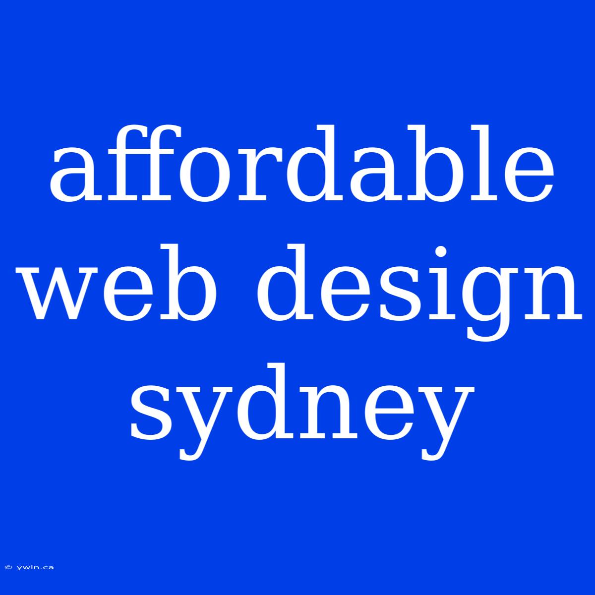 Affordable Web Design Sydney