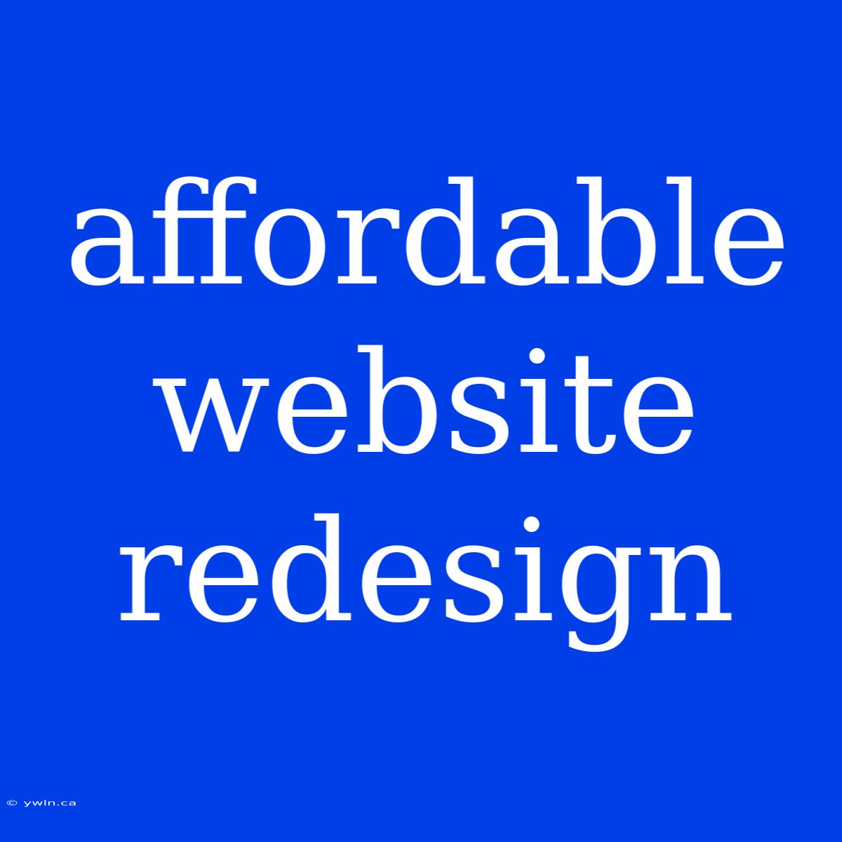 Affordable Website Redesign