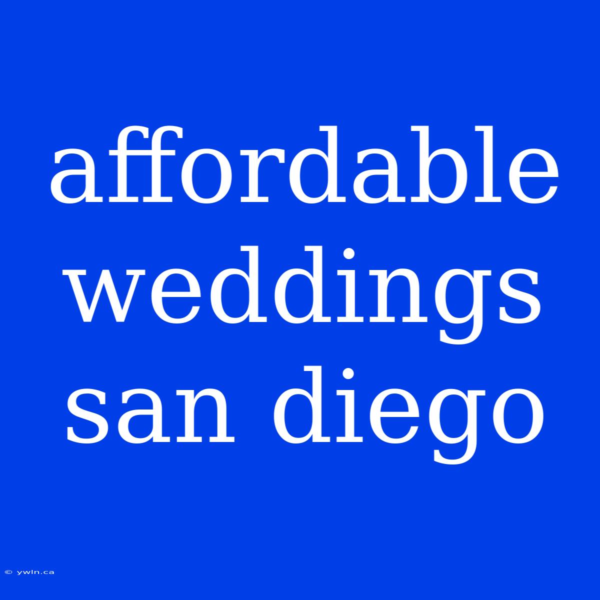 Affordable Weddings San Diego