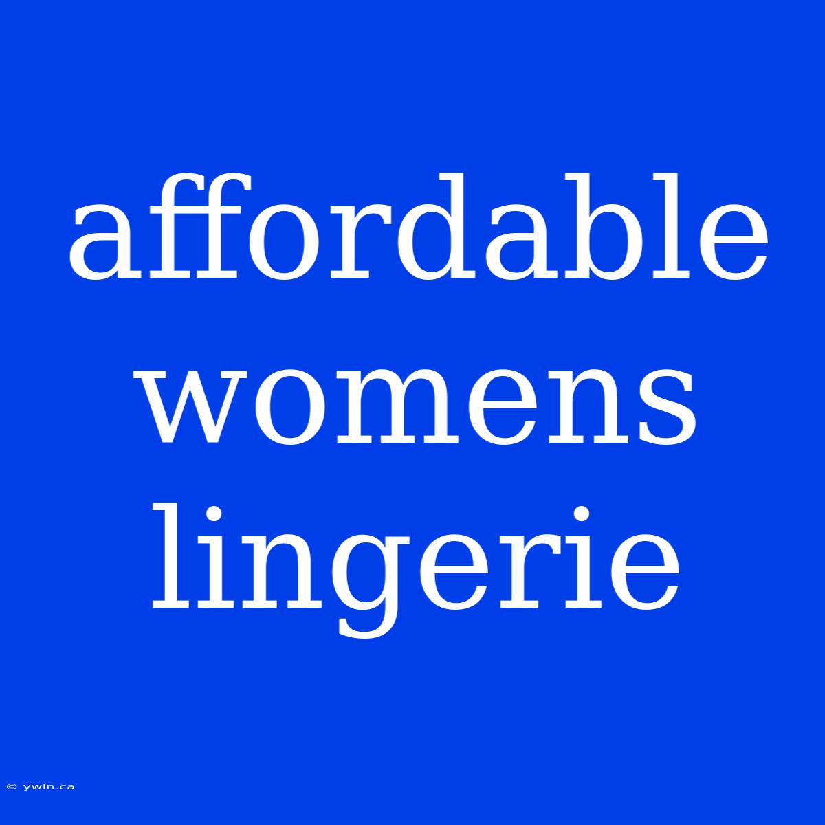 Affordable Womens Lingerie