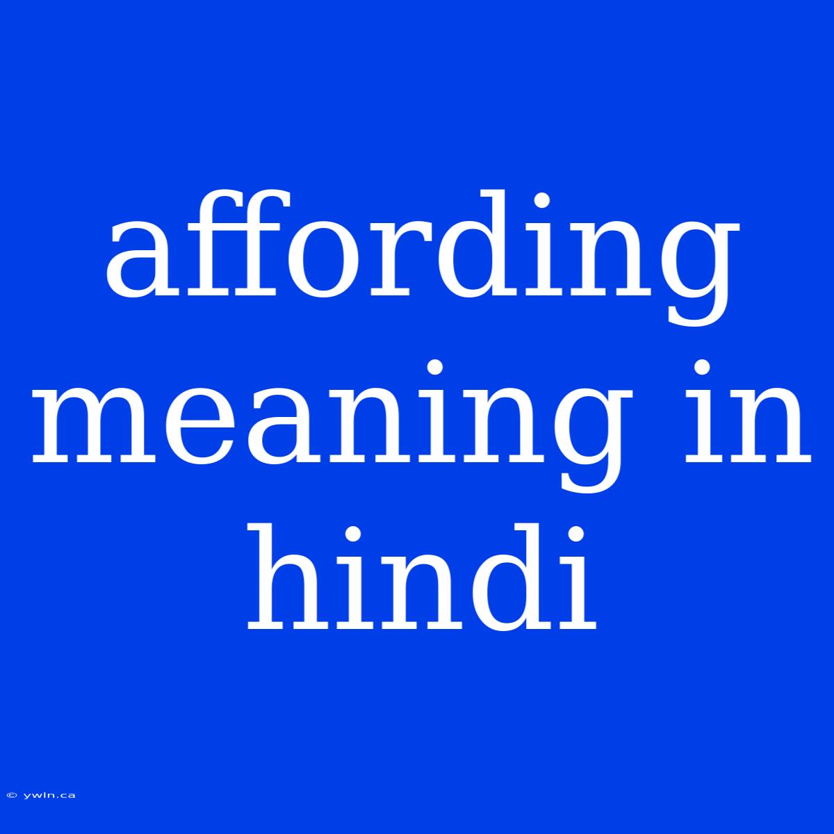 Affording Meaning In Hindi