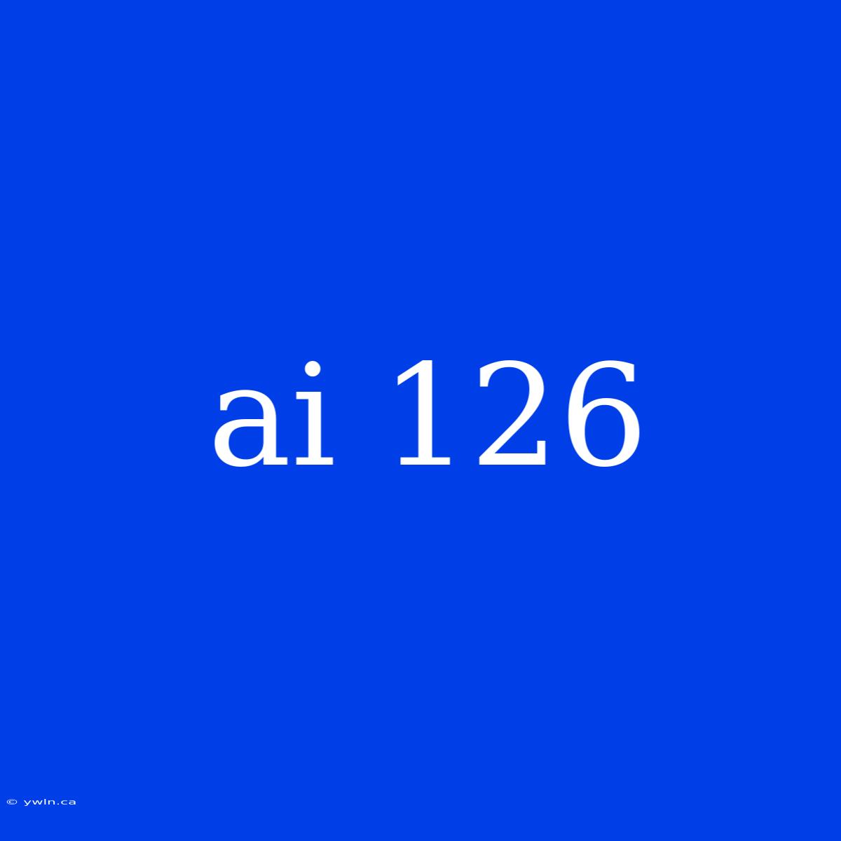 Ai 126