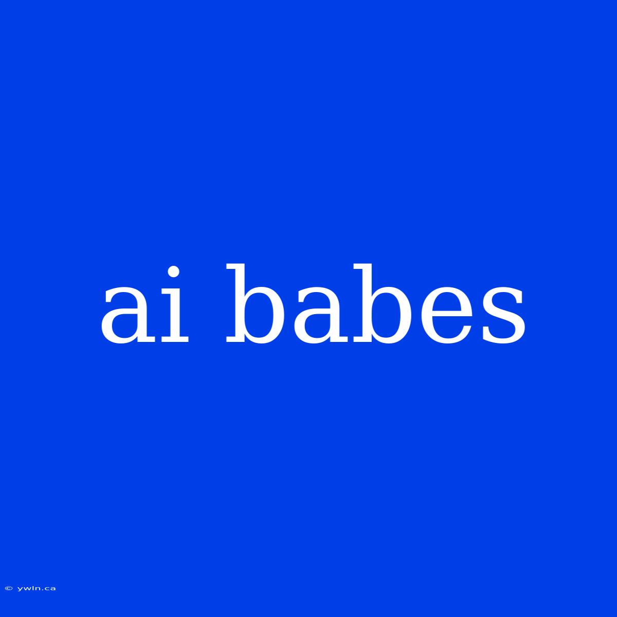 Ai Babes