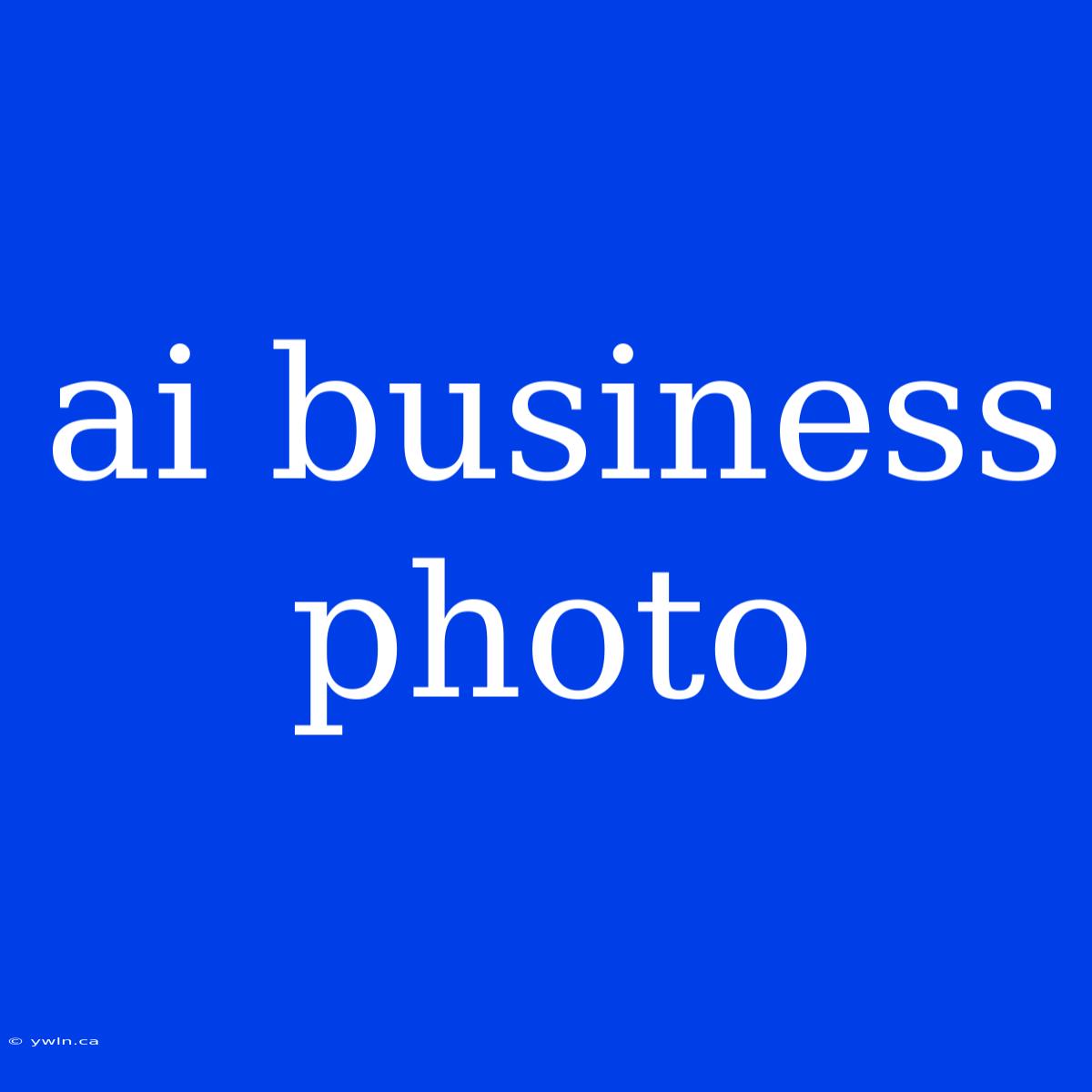 Ai Business Photo