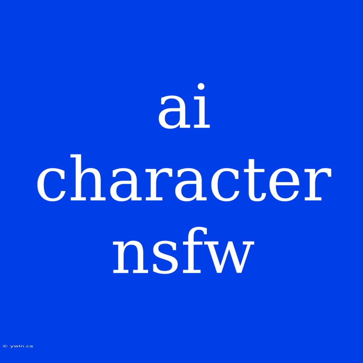 Ai Character Nsfw