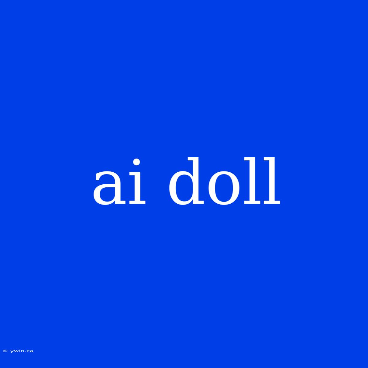 Ai Doll