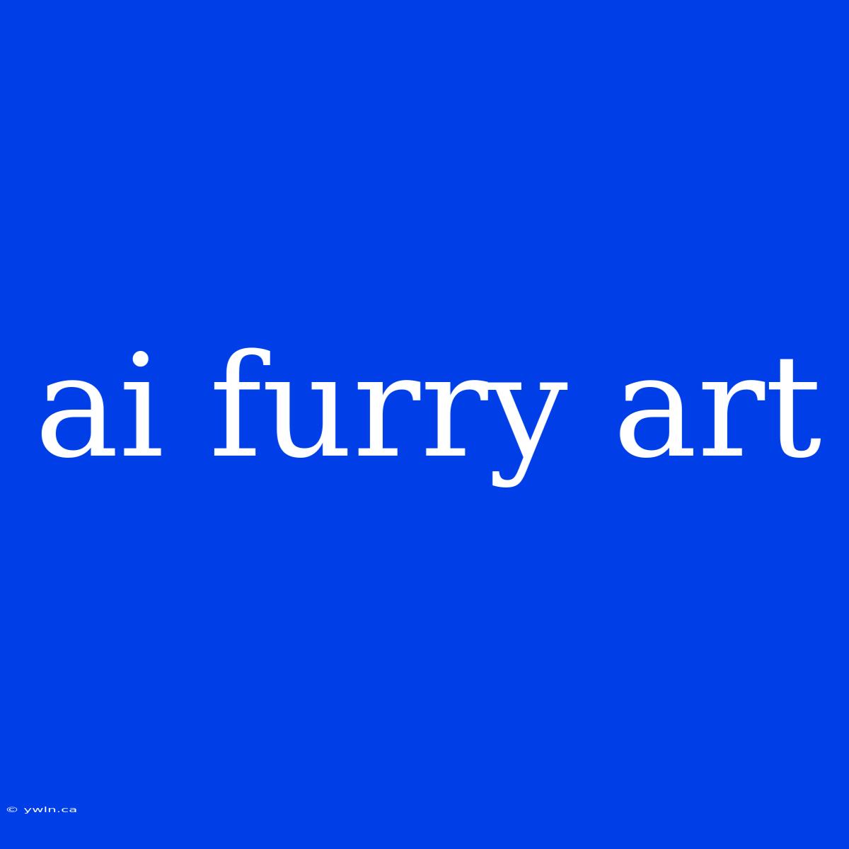 Ai Furry Art