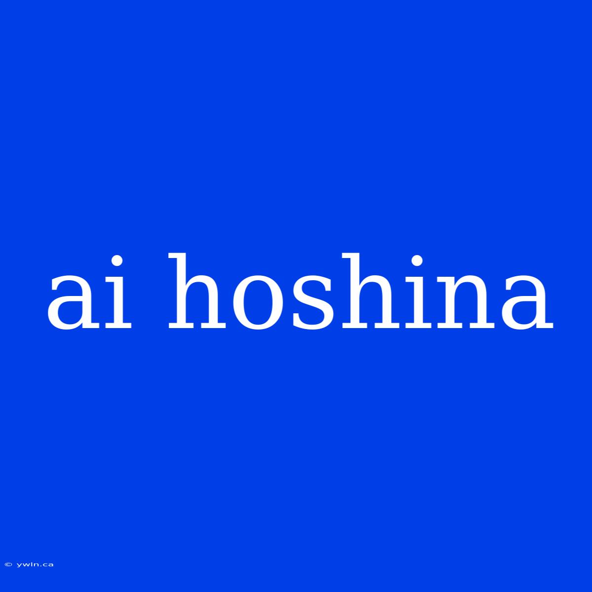 Ai Hoshina