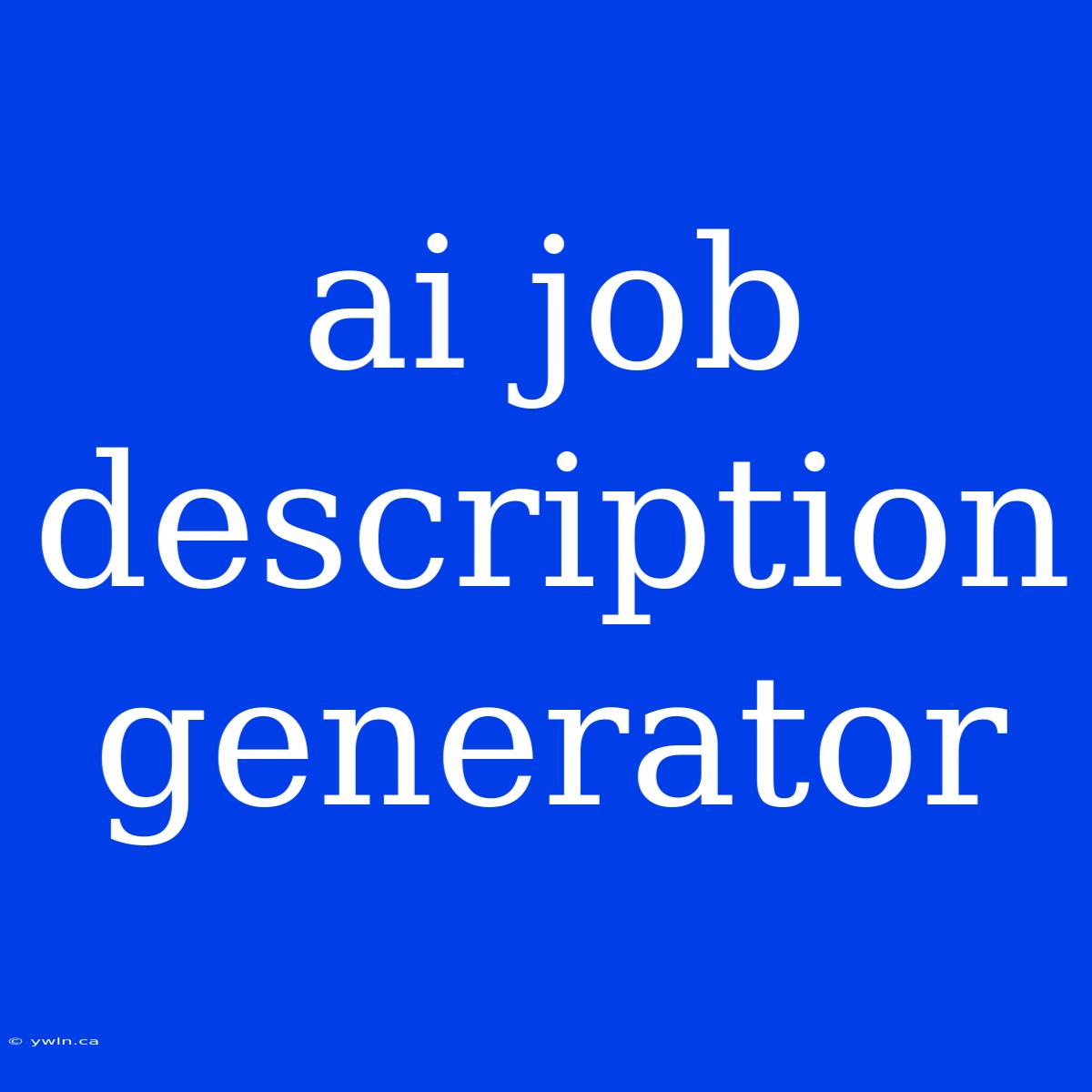 Ai Job Description Generator