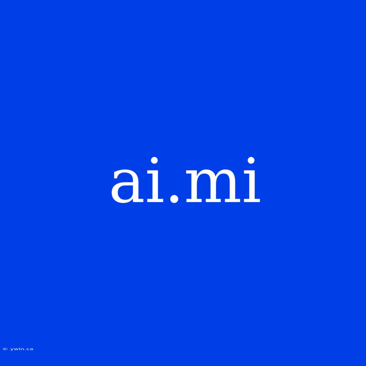 Ai.mi