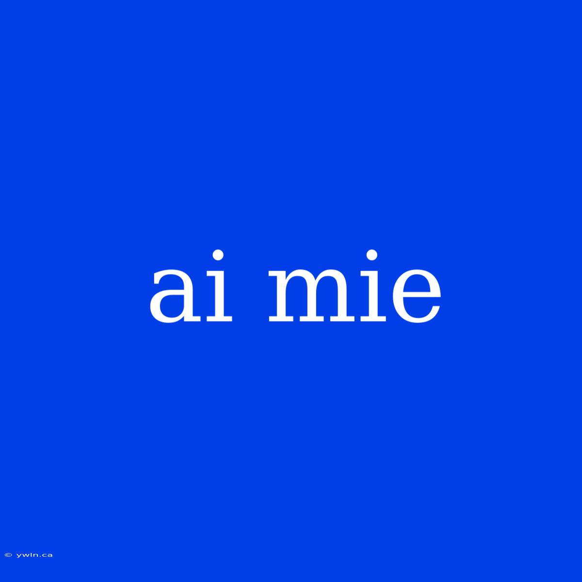 Ai Mie