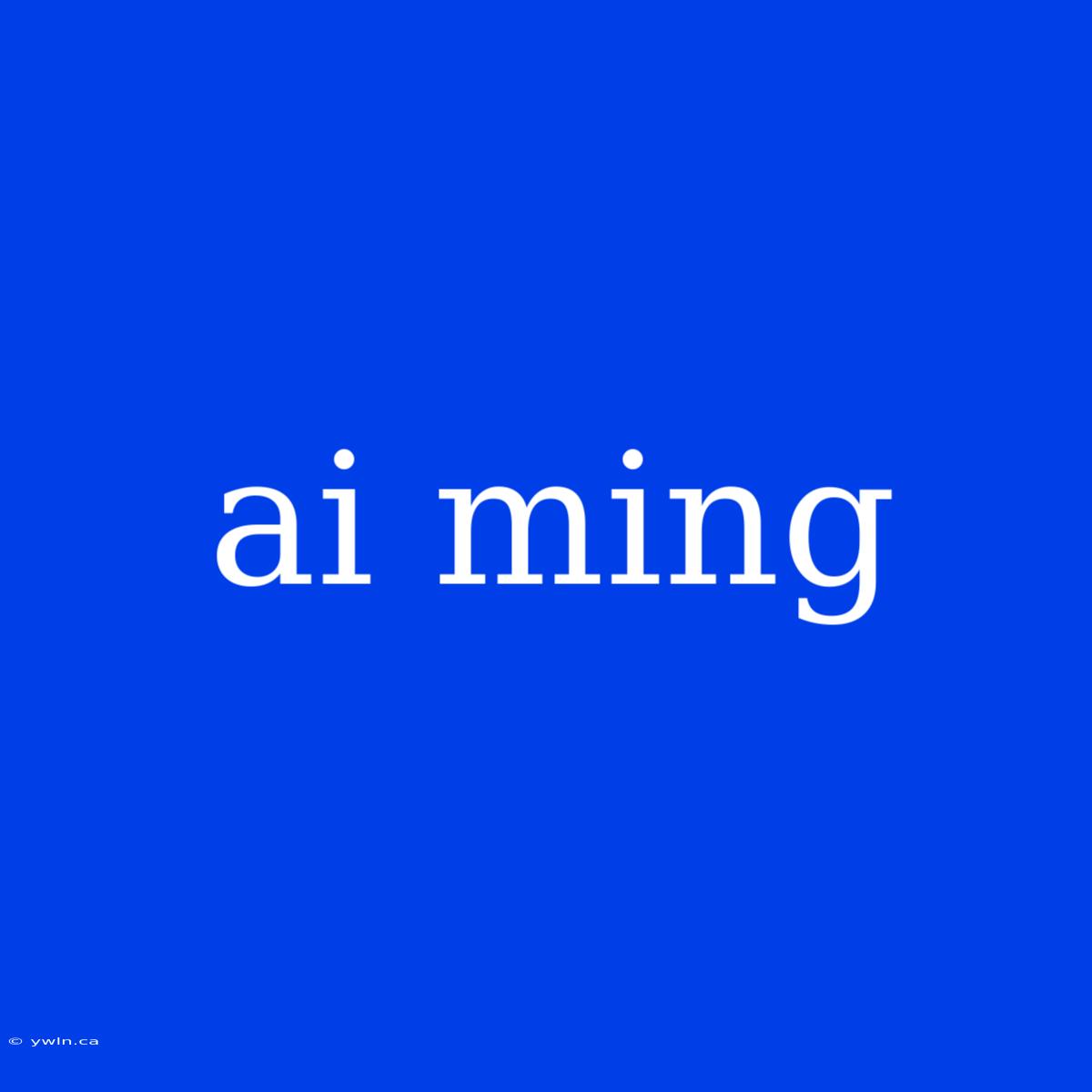 Ai Ming