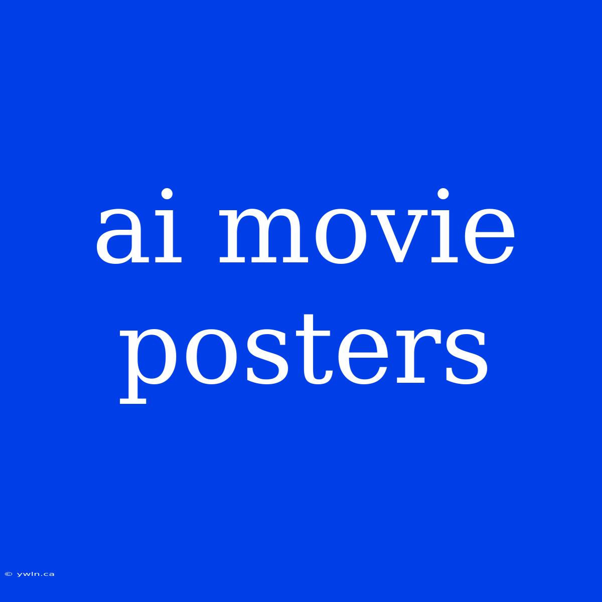 Ai Movie Posters