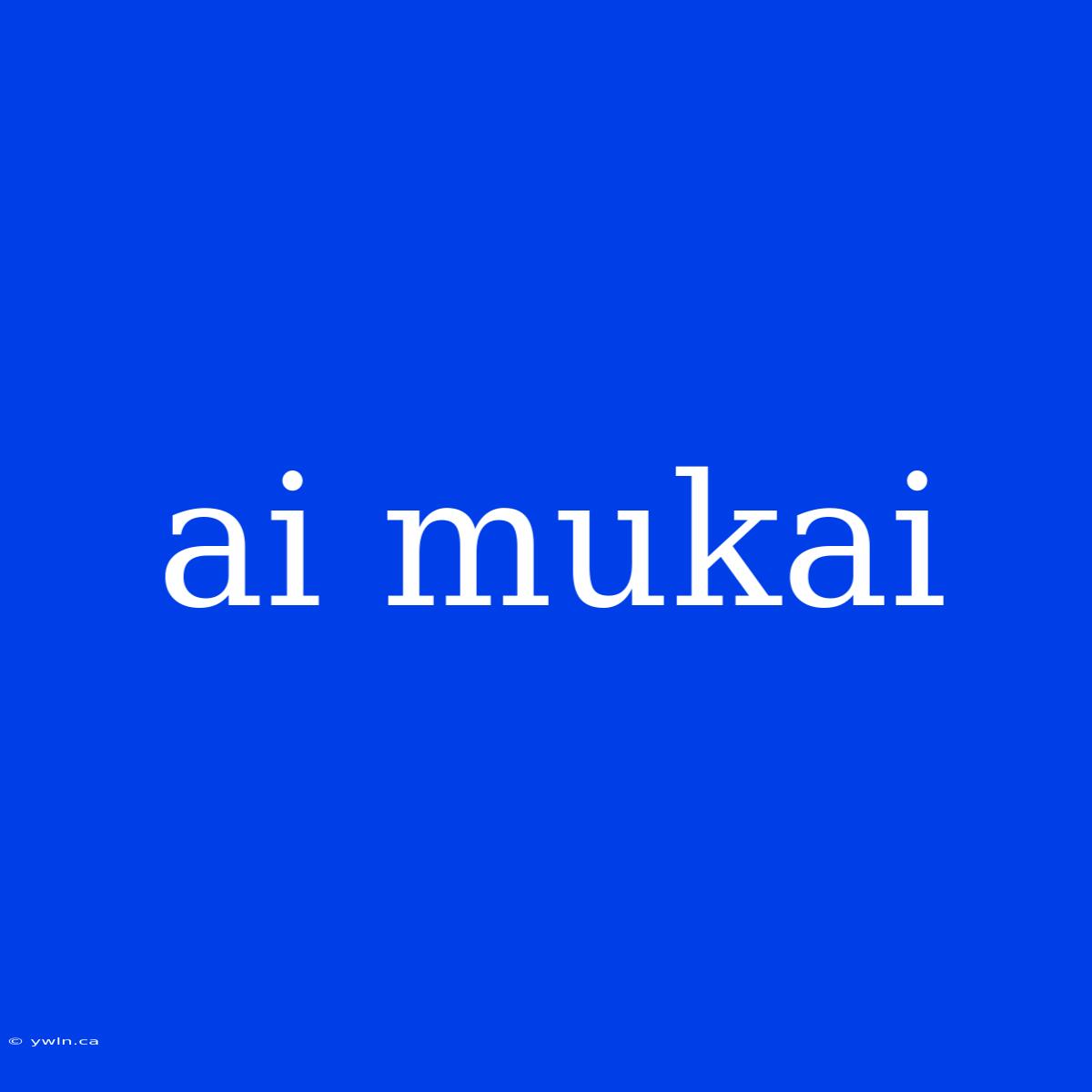 Ai Mukai