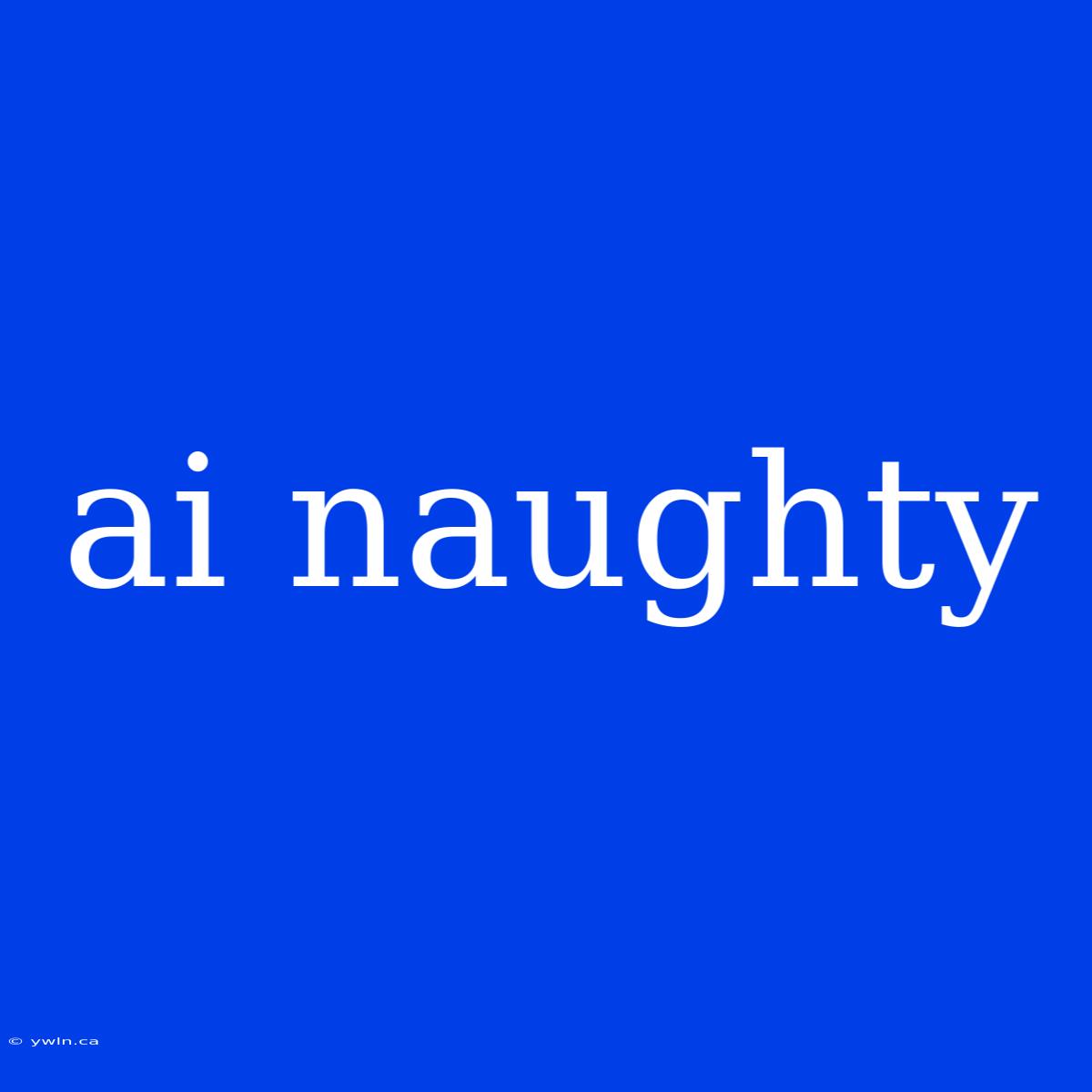 Ai Naughty